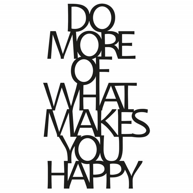 Decoratiune de perete neagra din metal 41x70 cm Do More Of What Makes You Happy The Home Collection